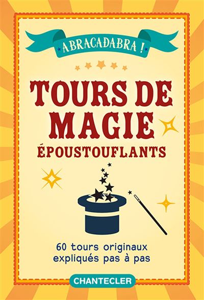 Tours de magie époustouflants