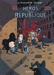 Le Ministère Secret - Héros de la République / Edition spéciale, Limitée