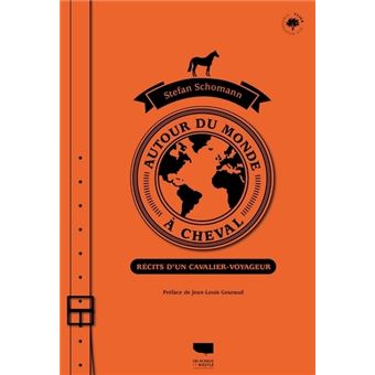 Autour du monde à cheval