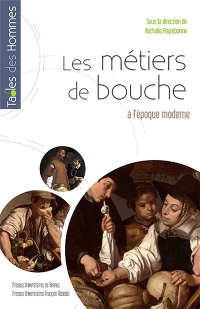 Metiers de bouche a l'epoque moderne