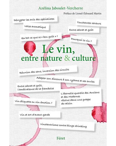 Vin, entre nature et culture (Le)