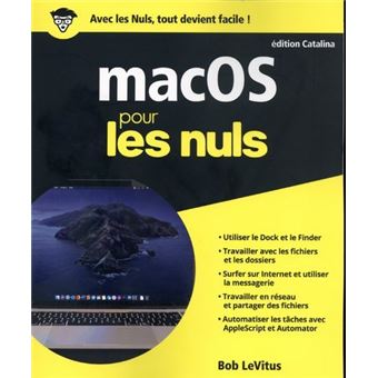 Pour Les Nuls - Mac OS 10.15 Pour Les Nuls - B. Levitus - Broché ...