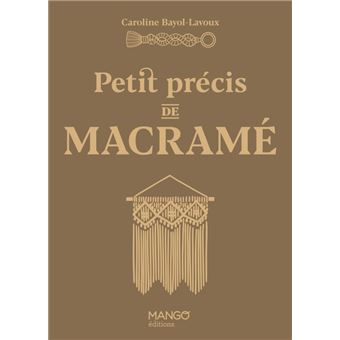 Petit précis de macramé