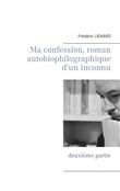 Ma confession, roman autobiophilographique d'un inconnu