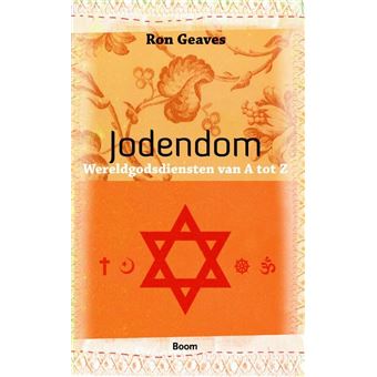 Wereldgodsdiensten van A tot Z Jodendom - broché - Ron Geaves, Arian ...