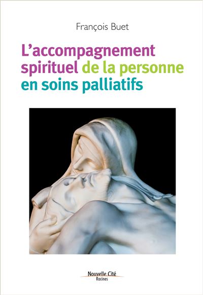 Accompagnement spirituel de la personne en soins palliatifs