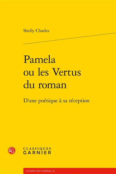Pamela ou les Vertus du roman - Shelly Charles - broché