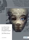 La Femme en Egypte Pharaonique