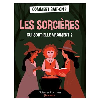 Les sorcière, qui sont-elles vraiment?