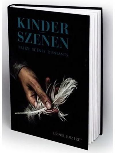 Kinderszenen - Lionel Jusseret - relié