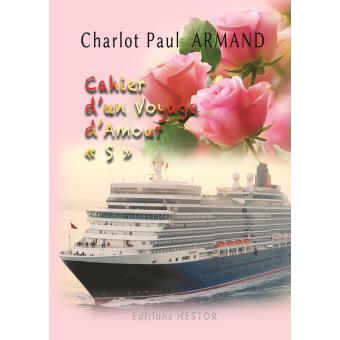 Cahier D Un Voyage D Amour S Broche Cesar Armand Achat Livre Fnac