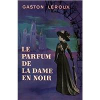 Le Parfum de la dame en noir
