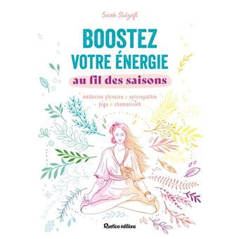 Boostez votre énergie au fil des saisons