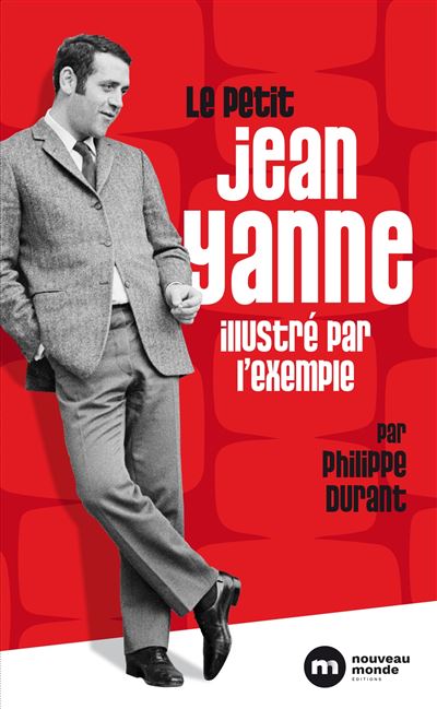 Le petit Jean Yanne illustré par l'exemple - Philippe Durant - broché