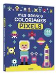 Mes grands coloriages - pixels