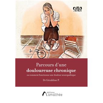 Parcours d'une douloureuse chronique