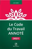 Le code du travail annoté 2021