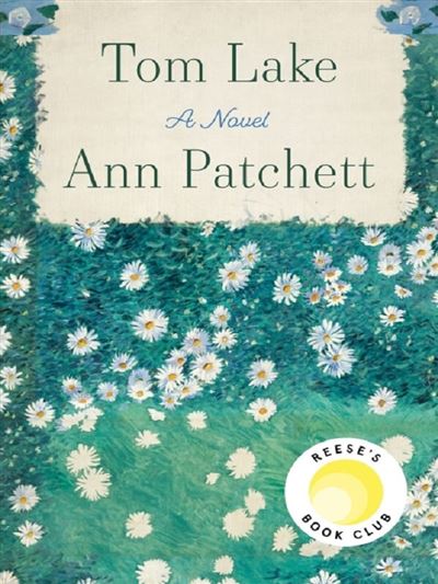 TOM LAKE - Ann Patchett - Broschur