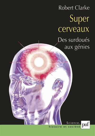 Super cerveaux - Robert Clarke - broché