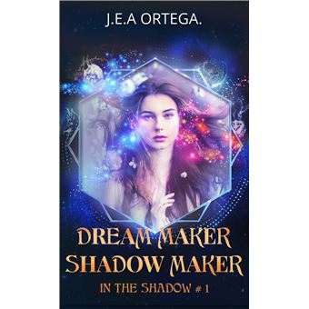 Dream maker - Shadow maker