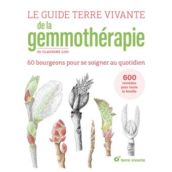 Le Guide Terre vivante de la gemmothérapie