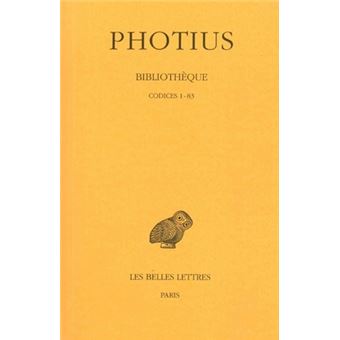 Bibliothèque. Tome I : Codices  1-83