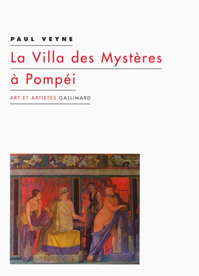 La Villa des Mystères à Pompéi - Paul Veyne - broché