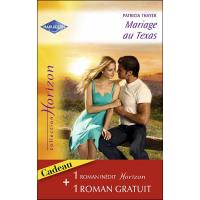 Mariage au Texas suivi de Un voisin irrésistible