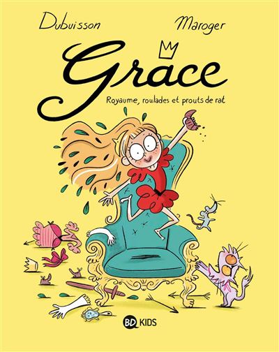 Grace Royaume Roulades Et Prouts De Rat Tome 01 Grace Marc Dubuisson Isabelle Maroger Isabelle Maroger Broche Achat Livre Ou Ebook Fnac