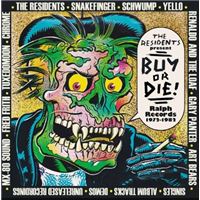 Presents Buy Or Die ! Ralph Records 1972-1982