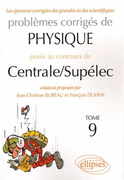 Physique Centrale/Supélec 2006-2009