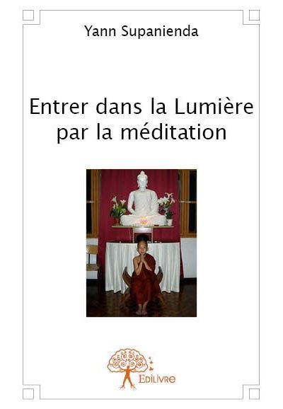Entrer dans la lumière par la méditation