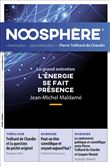 Noosphère 20 - L'énergie se fait présence