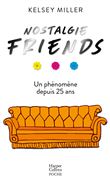 Nostalgie Friends