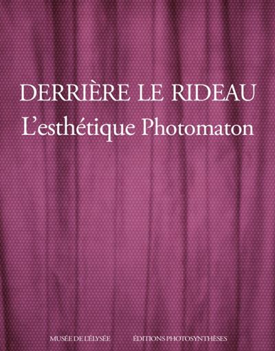 Derrière le rideau - Clément Chéroux - broché