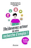 (Re)devenez acteur de votre recherche d'emploi - 26 défis pour passer à l'action