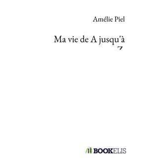 Ma vie de A jusqu'à Z