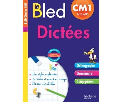 Cahier Bled - Dictées CM1