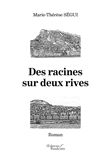 Des racines sur deux rives