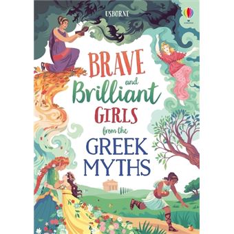 Brave and Brilliant Girls from the Greek Myths