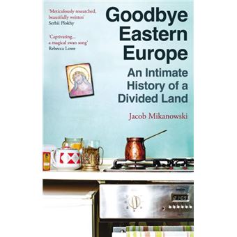 Goodbye Eastern Europe