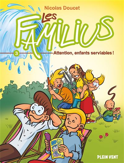 Les Familius, Attention, enfants serviables !
