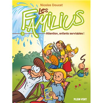 Les Familius, Attention, enfants serviables !