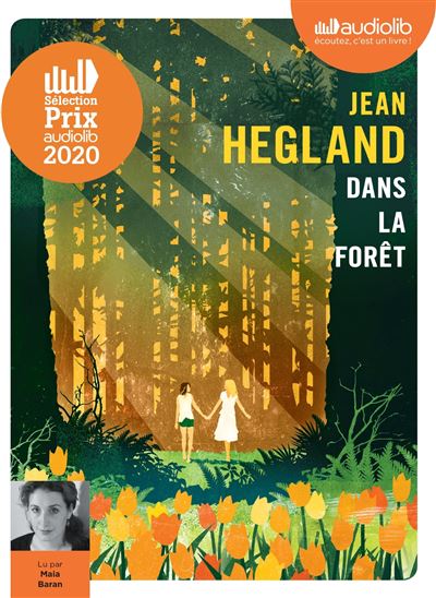 Dans la forêt - Jean Hegland - Texte lu (CD)