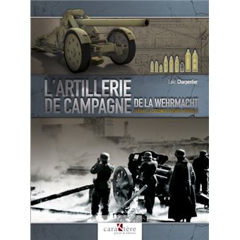 L'artillerie de Campagne de la Wehrmacht, 1939-1945