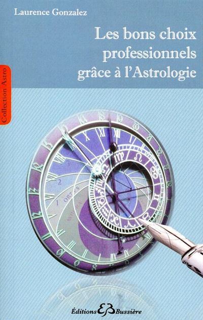 Les bons choix professionnels grâce à l'Astrologie