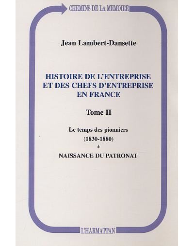 Histoire de l'entreprise et des chefs d'entreprise en France