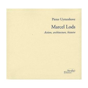 Marcel Lods Tome 0000 broché Pieter Uyttenhove Achat Livre fnac