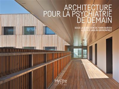 Une architecture pour la psychiatrie de demain
