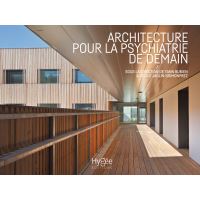 Architecture pour la psychiatrie de demain